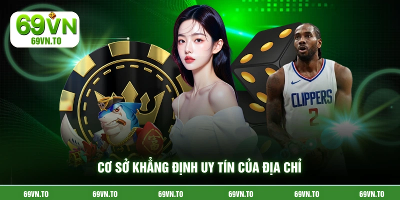 Cơ sở khẳng định uy tín của địa chỉ