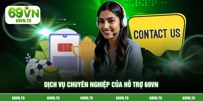 Dịch vụ chuyên nghiệp của hỗ trợ 69vn