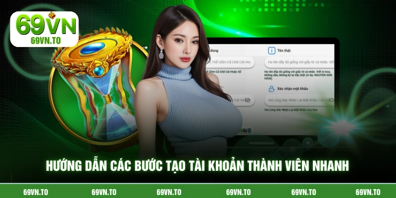 Hướng dẫn các bước tạo tài khoản thành viên nhanh 